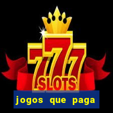 jogos que paga dinheiro de verdade